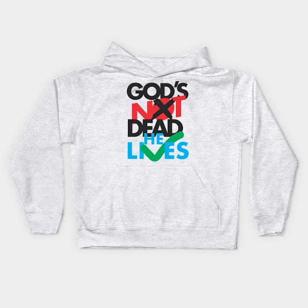 God's not dead he lives Kids Hoodie by josebrito2017